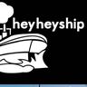 heyheyship