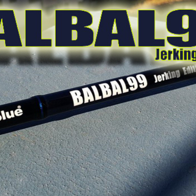 BlueBlue BALBAL 99 Jerking Edition